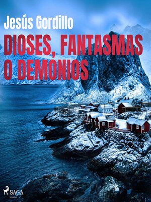 cover image of Dioses, fantasmas o demonios